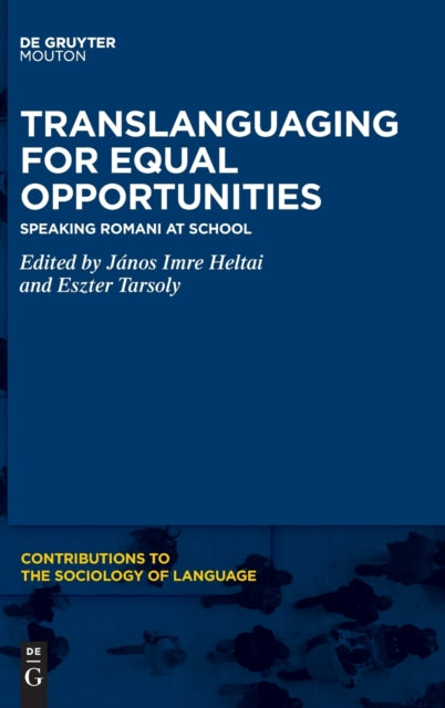 Translanguaging for Equal Opportunities: Speaking Romani at School