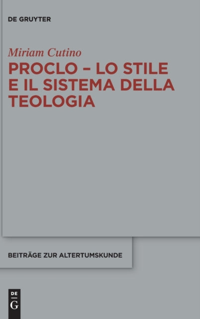 Proclo – Lo stile e il sistema della teologia