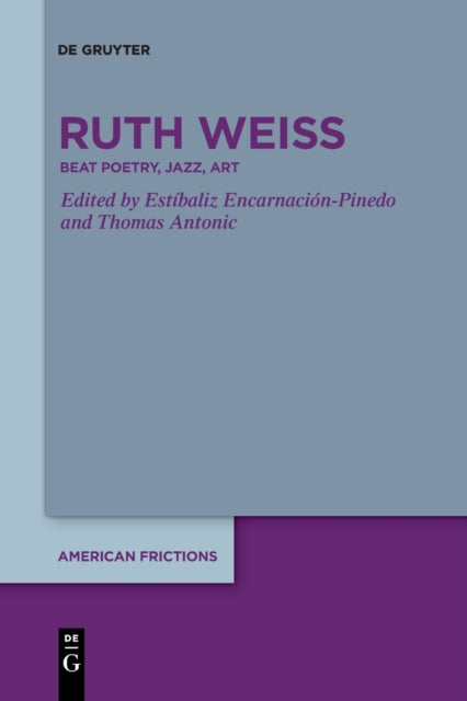 ruth weiss: Beat Poetry, Jazz, Art