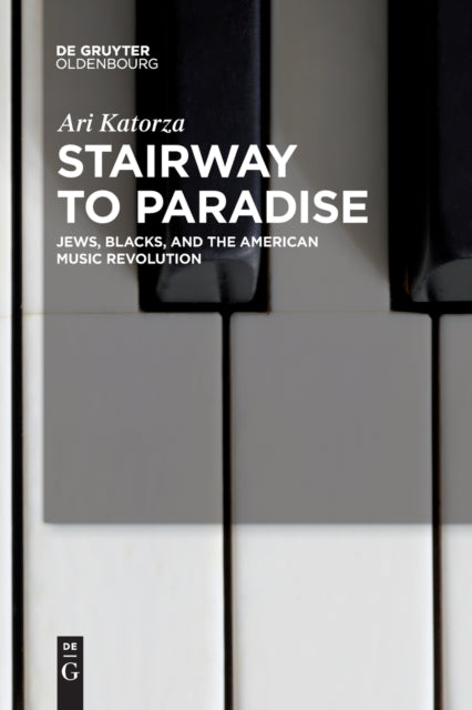 Stairway to Paradise: Jews, Blacks, and the American Music Revolution