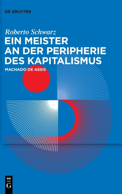 Ein Meister an der Peripherie des Kapitalismus: Machado de Assis
