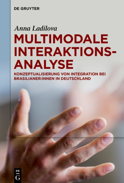 Multimodale Interaktionsanalyse: Konzeptualisierung von Integration bei Brasilianer:innen in Deutschland