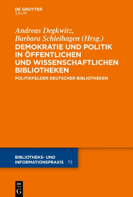 Demokratie und Politik in Offentlichen und Wissenschaftlichen Bibliotheken
