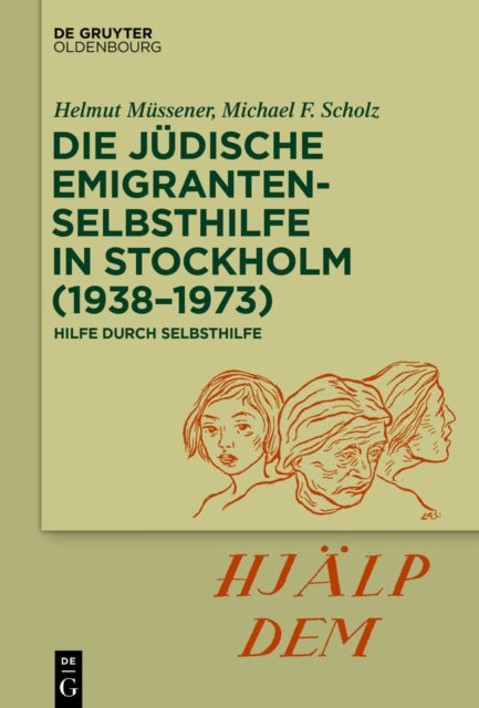 Die judische Emigrantenselbsthilfe in Stockholm (1938-1973)