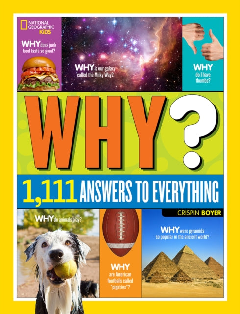 Why? Over 1,111 Answers to Everything: Over 1,111 Answers to Everything