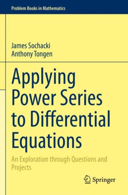 Applying Power Series to Differential Equations: An Exploration through Questions and Projects