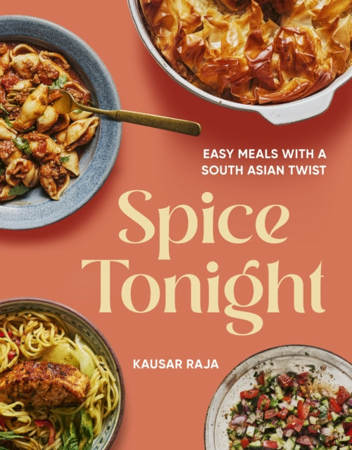 Spice Tonight: Easy meals with a South Asian twist