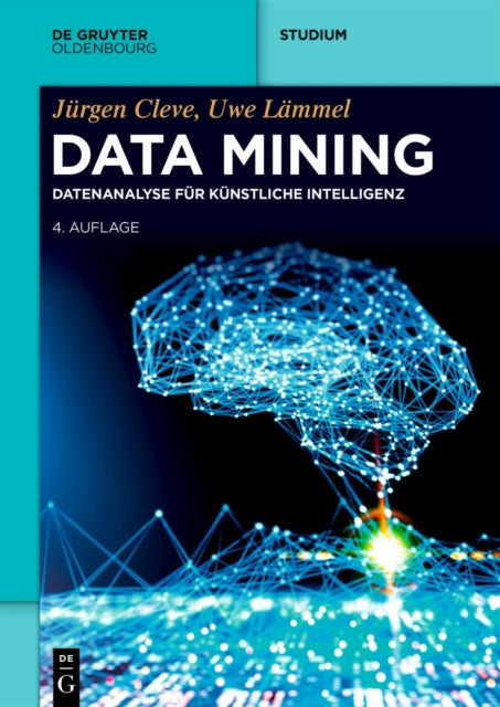 Data Mining: Datenanalyse Fur Kunstliche Intelligenz