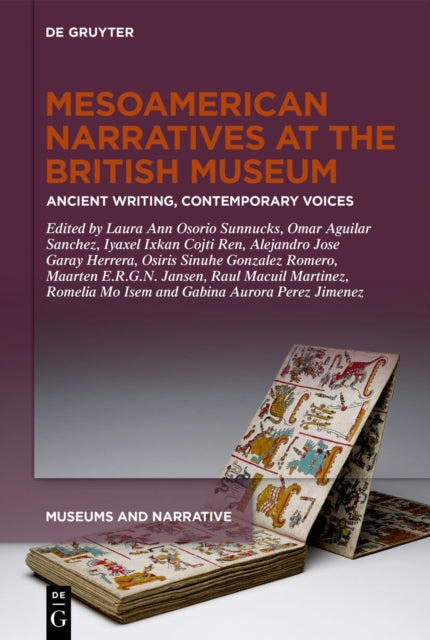 Mesoamerican Narratives at the British Museum: Ancient Writing, Contemporary Voices