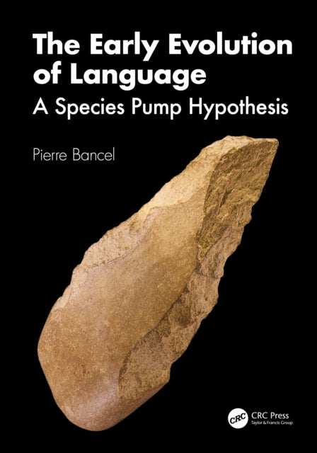 The Early Evolution of Language: A Species Pump Hypothesis