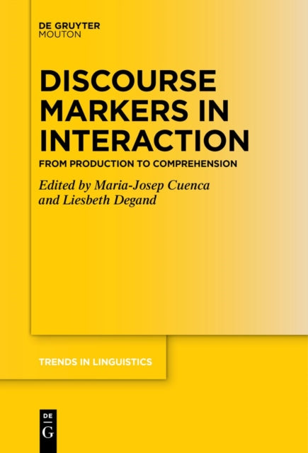 Discourse Markers in Interaction: From Production to Comprehension