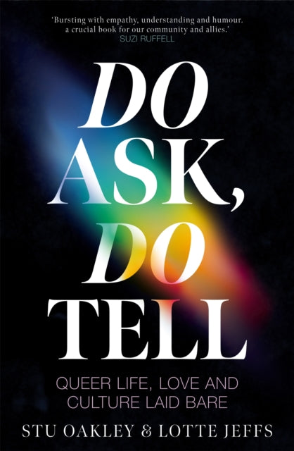 Do Ask, Do Tell: Queer Life, Love and Culture Laid Bare