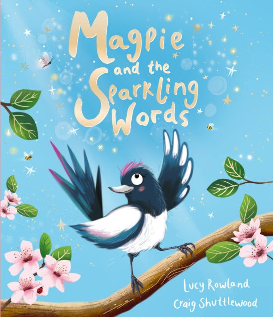 Magpie and the Sparkling Words: A heartening rhyming story packed with new vocabulary for children!