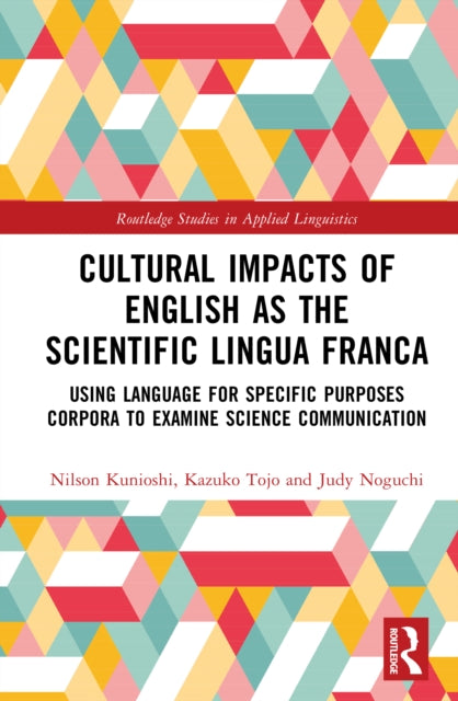Cultural Impacts of English as the Scientific Lingua Franca: Using Language for Specific Purposes Corpora to Examine Science Communication