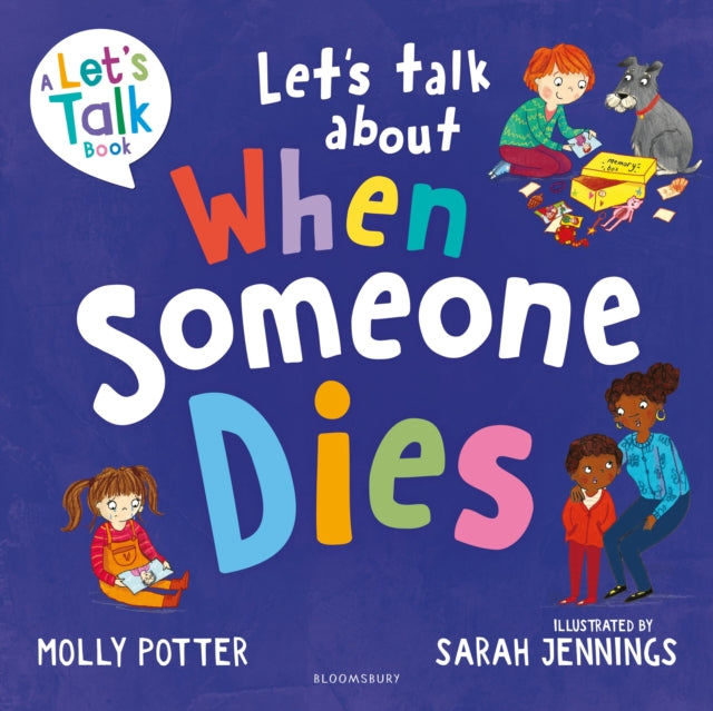 Let's Talk About When Someone Dies: A Let’s Talk picture book to start conversations with children about death and bereavement