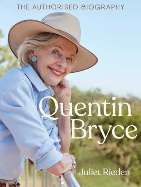Quentin Bryce: The Authorised Biography