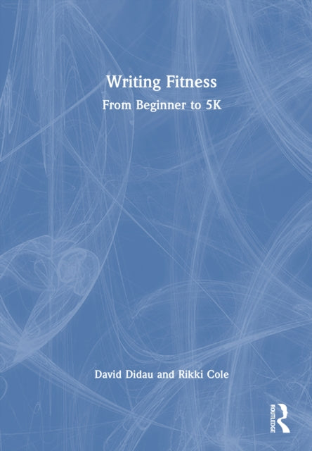 Writing Fitness: From Beginner to 5K