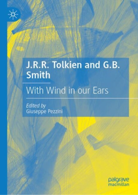 J.R.R. Tolkien and G.B. Smith: With Wind in our Ears