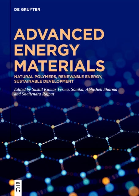 Advanced Energy Materials: Natural Polymers, Renewable Energy, Sustainable Development
