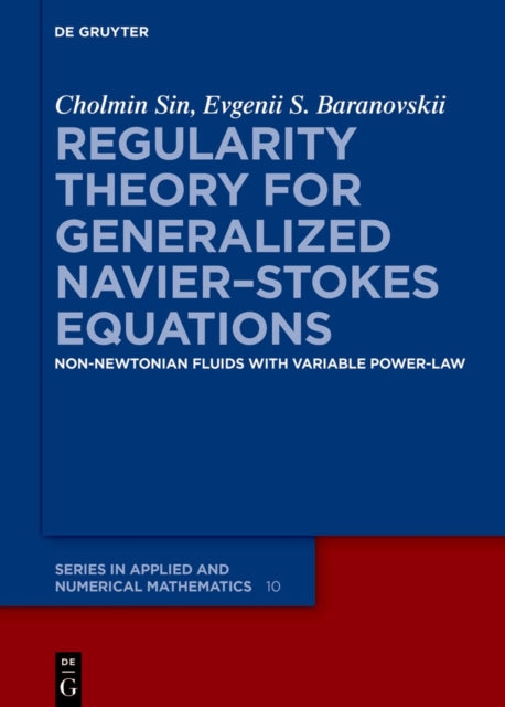Regularity Theory for Generalized Navier–Stokes Equations: Non-Newtonian Fluids with Variable Power-Law