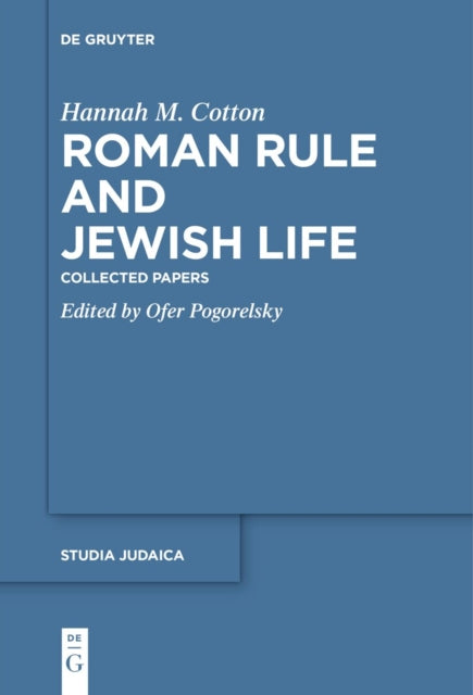 Roman Rule and Jewish Life: Collected Papers