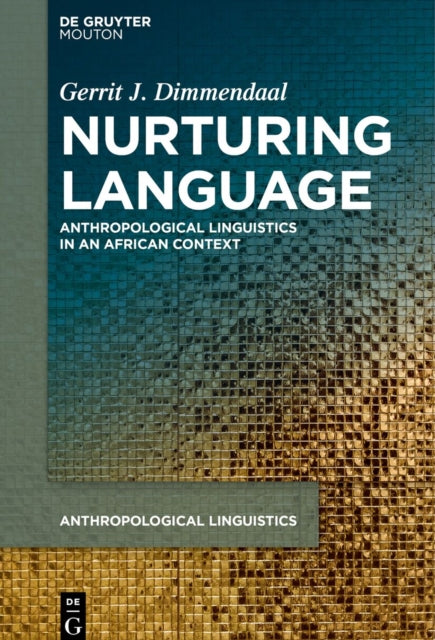 Nurturing Language: Anthropological Linguistics in an African Context