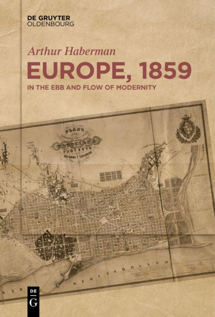 Europe, 1859: In the Ebb and Flow of Modernity