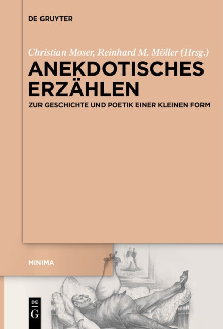 Anekdotisches Erzahlen: Zur Geschichte Und Poetik Einer Kleinen Form