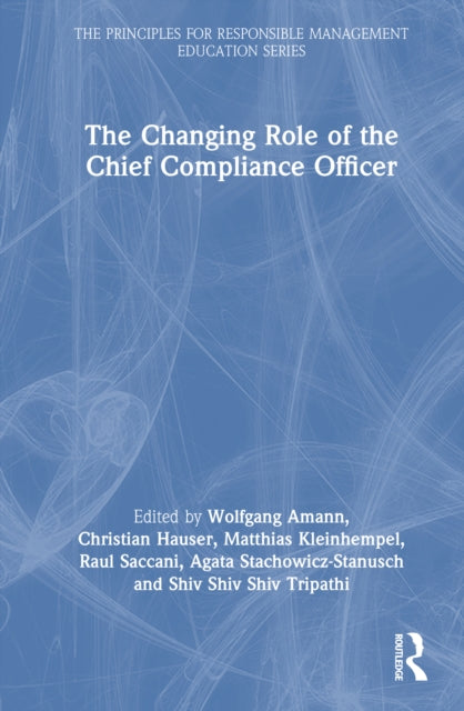 The Changing Role of the Chief Compliance Officer