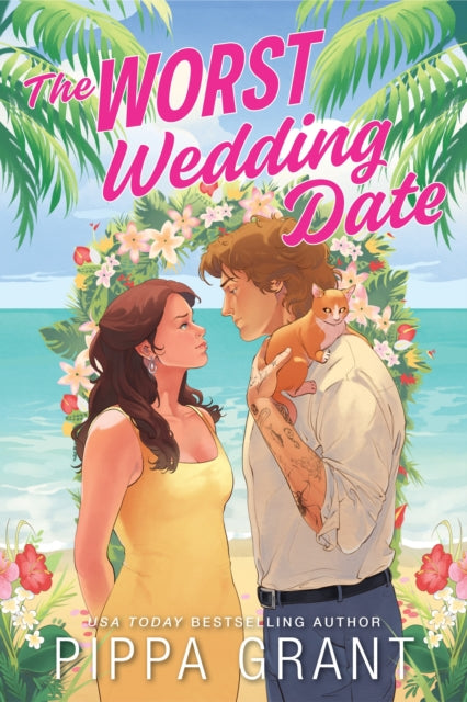 The Worst Wedding Date: Your New Enemies to Lovers Romance Obsession (Three BFFs and a Wedding Book 1)