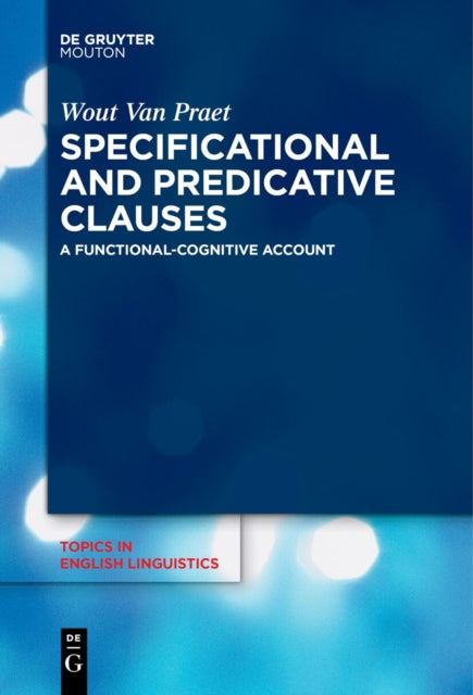 Specificational and Predicative Clauses: A Functional-Cognitive Account