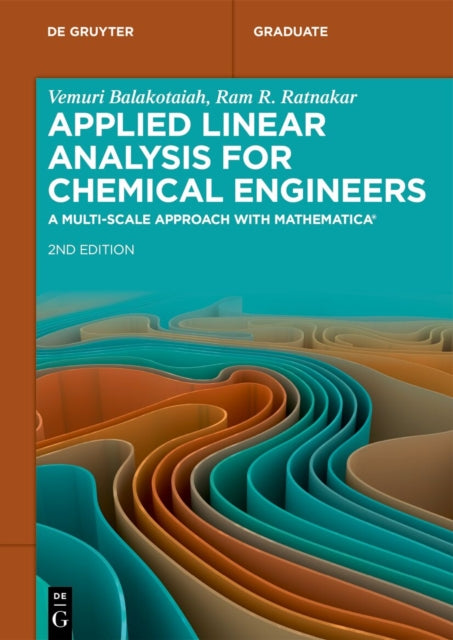 Applied Linear Analysis for Chemical Engineers: A Multi-scale Approach with Mathematica®