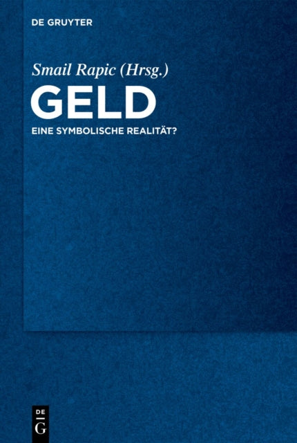 Geld: Eine Symbolische Realitat?