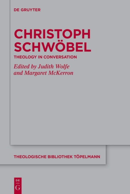 Christoph Schwobel: Theology in Conversation