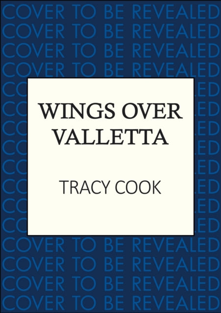 Wings Over Valletta: The heartbreaking novel of WW2 Malta