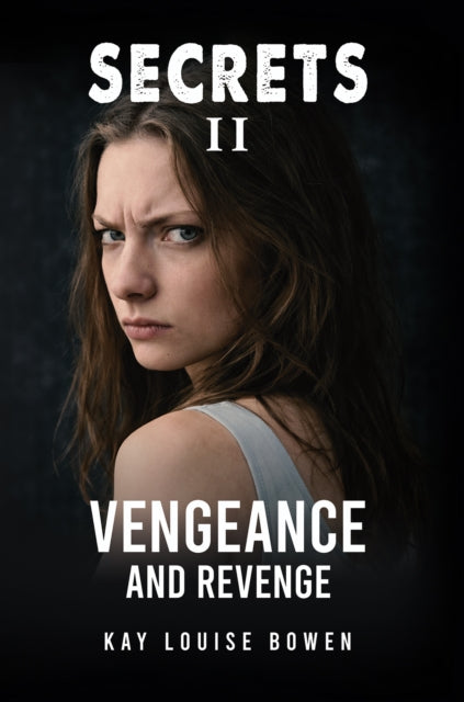 Secrets II: Vengeance and Revenge