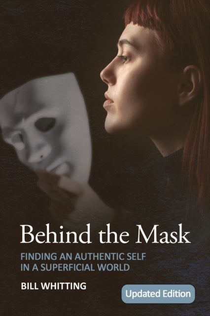 Behind the Mask: Finding an Authentic Self in a Superficial World