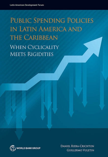 Public Spending Policies in Latin America and the Caribbean: When Cyclicality Meets Rigidities