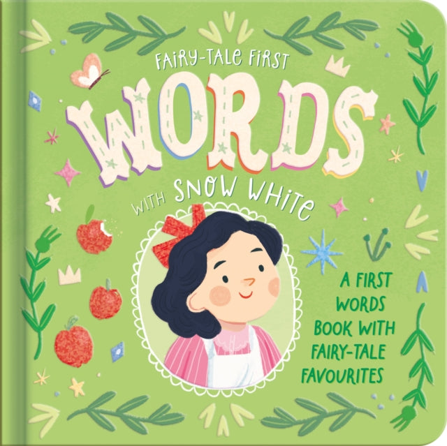 Words with Snow White: A first words book with fairy-tale favourites
