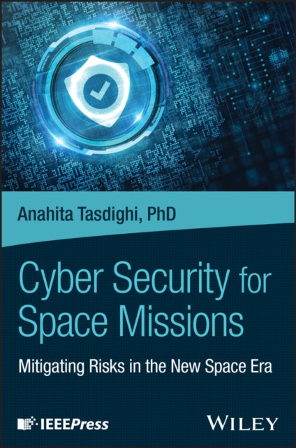 Cybersecurity for Space Missions: Mitigating Risks in the New Space Era