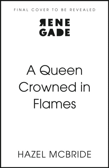 A Queen Crowned in Flames: The hotly anticipated sequel to the bestselling Celtic feminist romantasy sensation