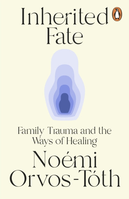 Inherited Fate: Family trauma and the ways of healing
