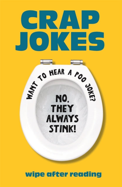 Crap Jokes: Wipe After Reading