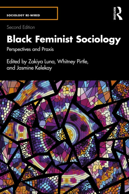 Black Feminist Sociology: Perspectives and Praxis