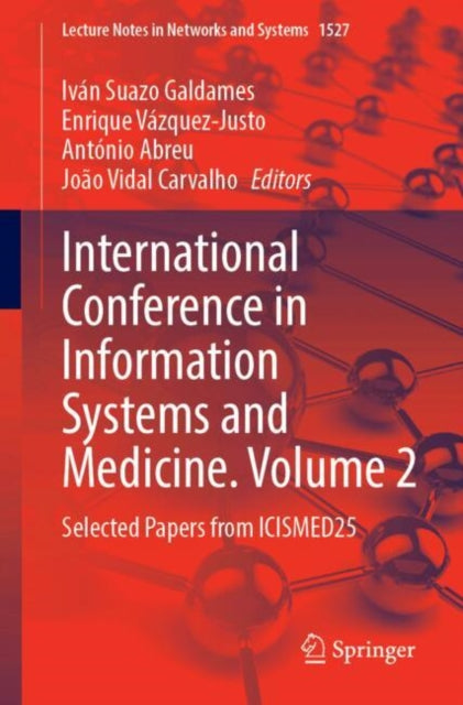 International Conference on Information Systems and Medicine. Volume 2: Selected Papers from ICISMED25