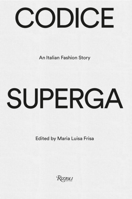 Codice Superga: An Italian Fashion Story