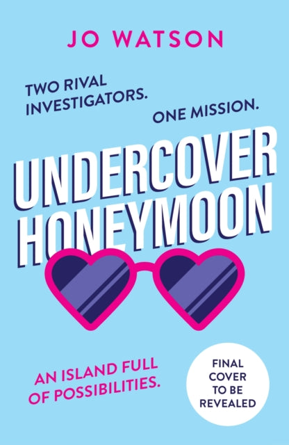 Undercover Honeymoon: A spicy and hilarious enemies-to-lovers escapist beach read!