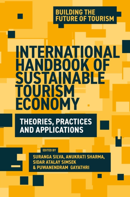 International Handbook of Sustainable Tourism Economy: Theories, Practices and Applications