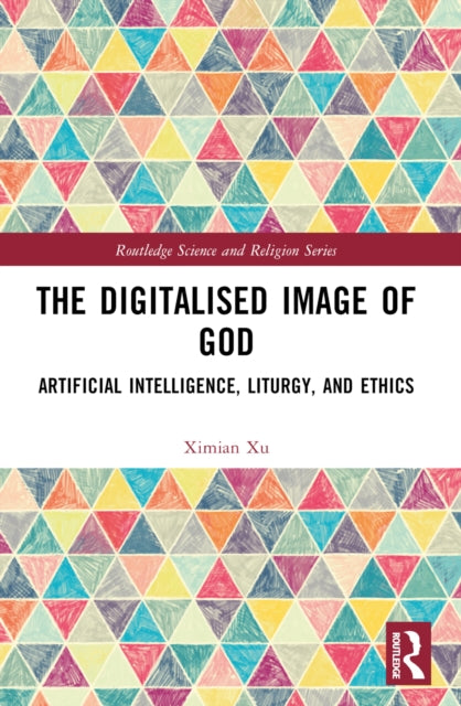 The Digitalised Image of God: Artificial Intelligence, Liturgy, and Ethics