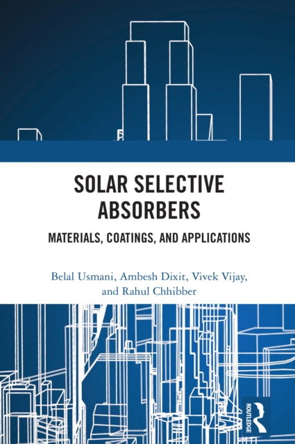 Solar Selective Absorbers: Materials, Coatings, and Applications
